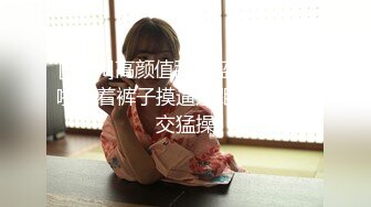 [MP4]高颜值甜美蓝衣妹子啪啪隔着裤子摸逼近距离特写口交猛操