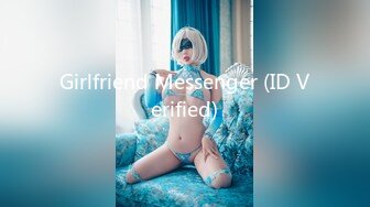 Girlfriend Messenger (ID Verified)